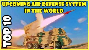 Top-10-Upcoming-Air-Defense-System-in-the-World